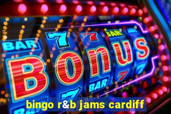 bingo r&b jams cardiff