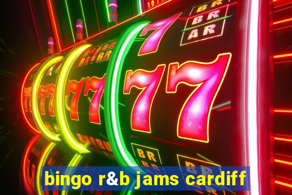 bingo r&b jams cardiff