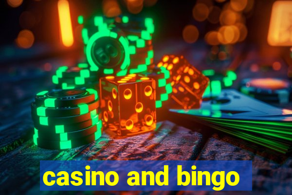 casino and bingo