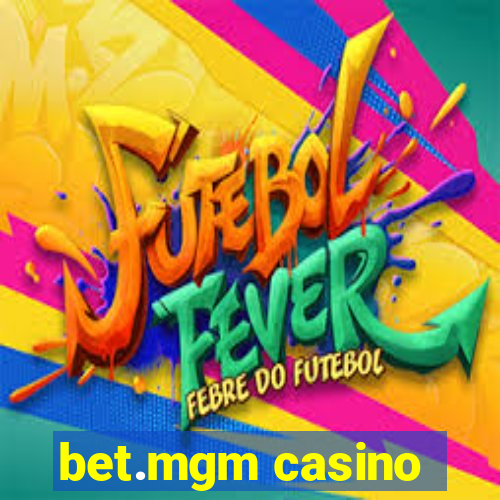 bet.mgm casino