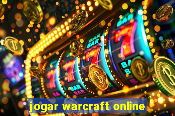 jogar warcraft online