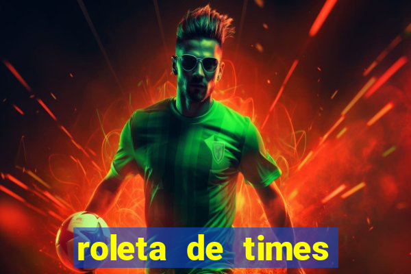 roleta de times champions league