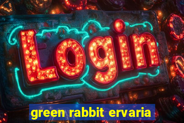 green rabbit ervaria