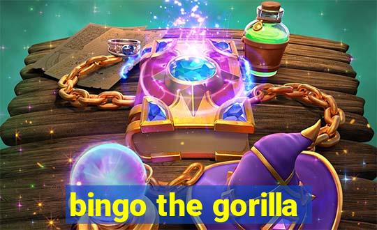 bingo the gorilla