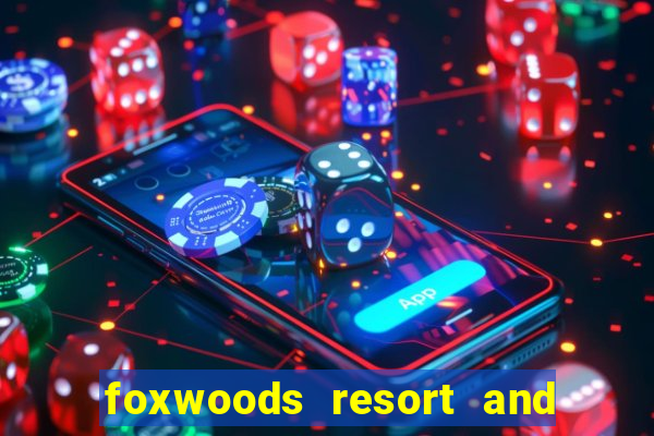 foxwoods resort and casino hotel