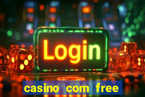 casino com free bonus no deposit