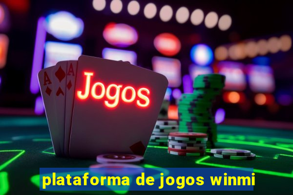 plataforma de jogos winmi