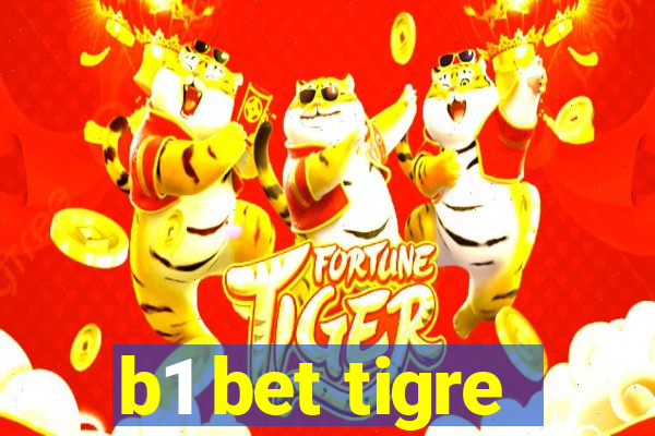 b1 bet tigre