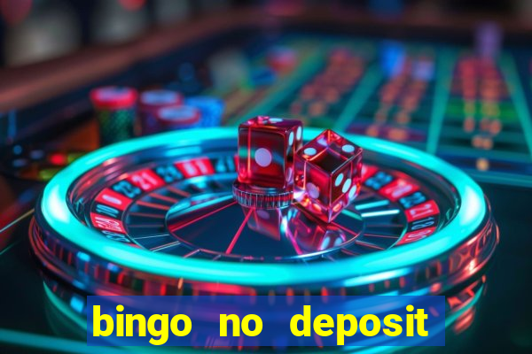 bingo no deposit win real money