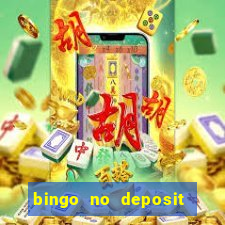 bingo no deposit win real money