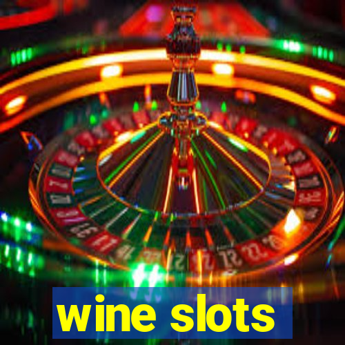 wine slots