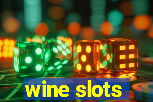 wine slots