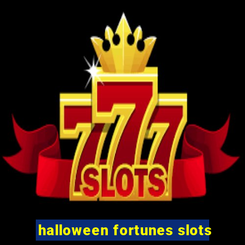 halloween fortunes slots