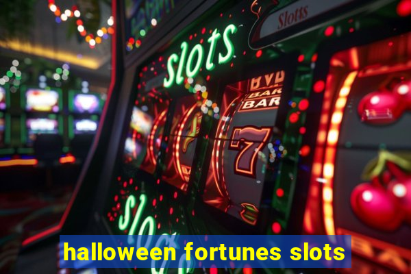 halloween fortunes slots