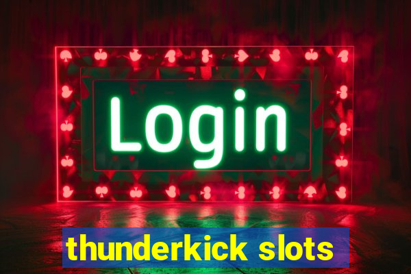 thunderkick slots