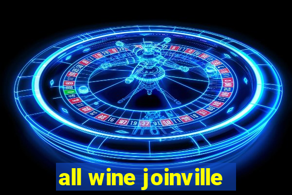 all wine joinville