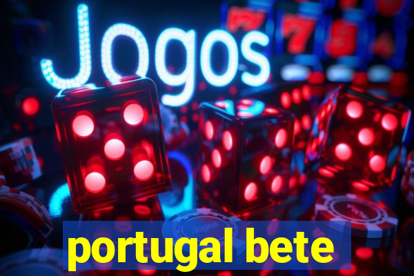 portugal bete