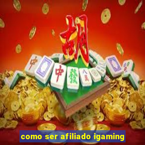 como ser afiliado igaming