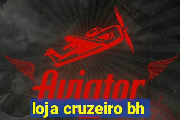 loja cruzeiro bh