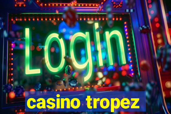 casino tropez