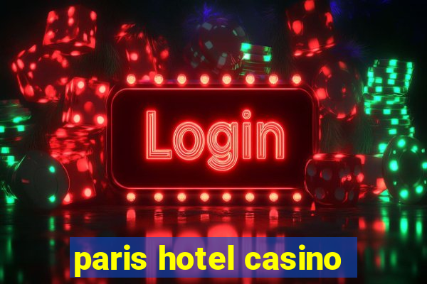 paris hotel casino