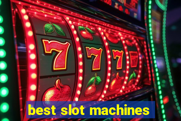 best slot machines