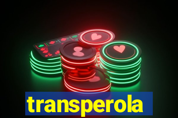 transperola