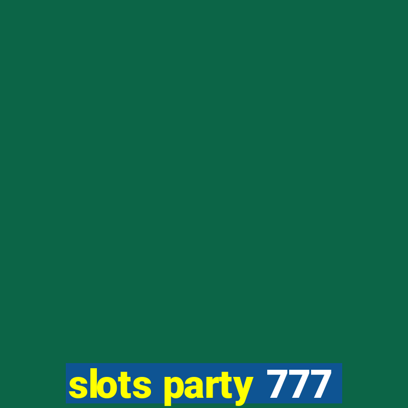 slots party 777