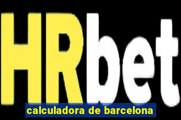 calculadora de barcelona