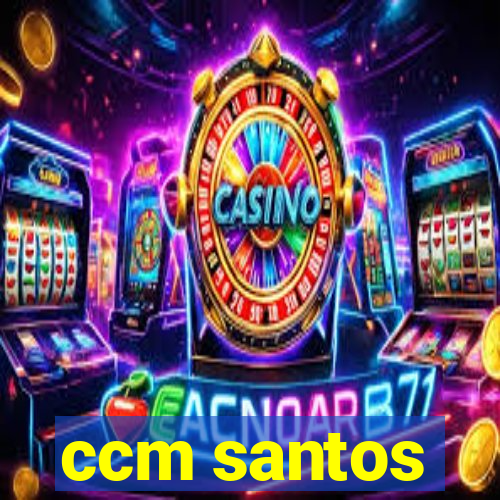 ccm santos