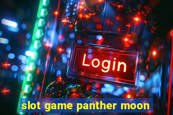 slot game panther moon