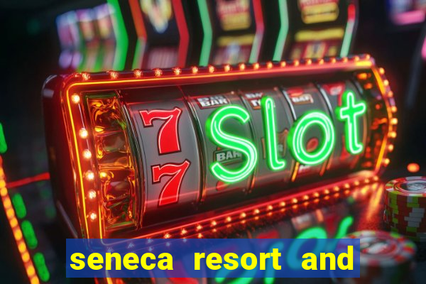 seneca resort and casino niagara falls ny