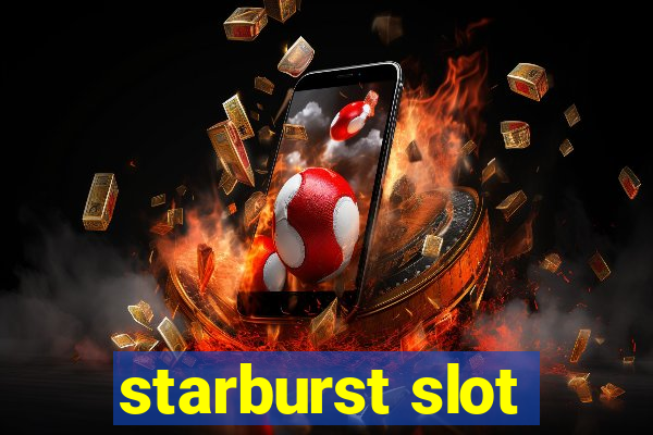 starburst slot