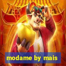 modame by mais