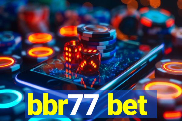 bbr77 bet