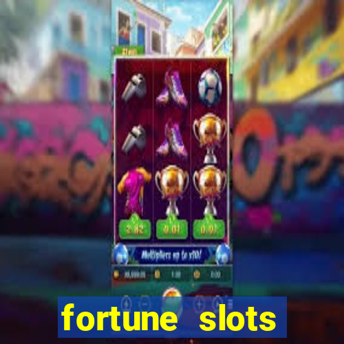 fortune slots reclame aqui