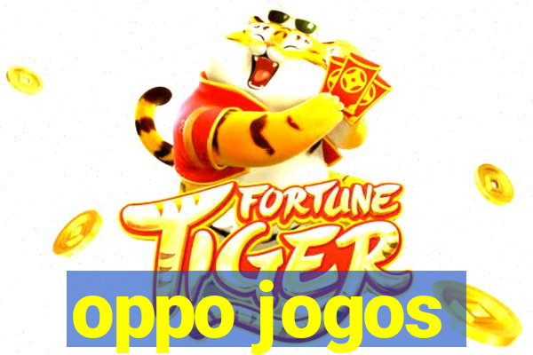 oppo jogos