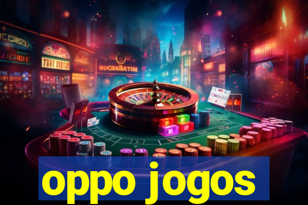 oppo jogos