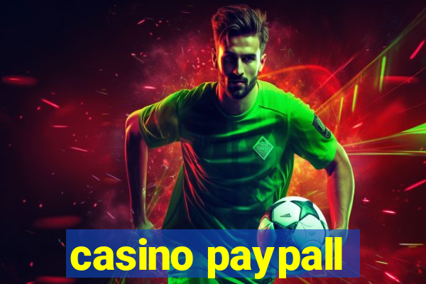 casino paypall