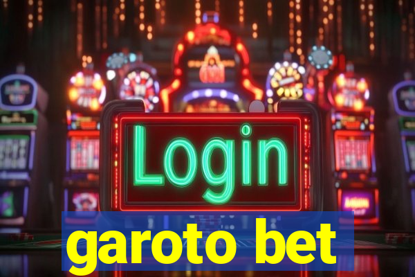 garoto bet