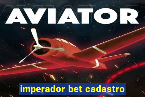 imperador bet cadastro