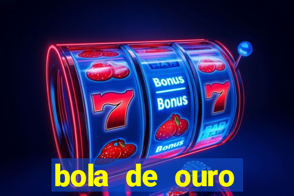 bola de ouro aposta bet