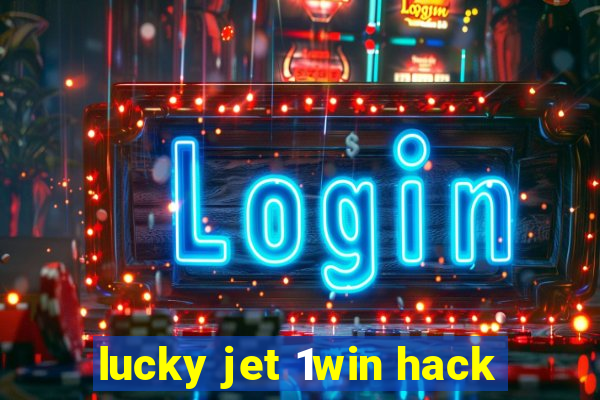 lucky jet 1win hack