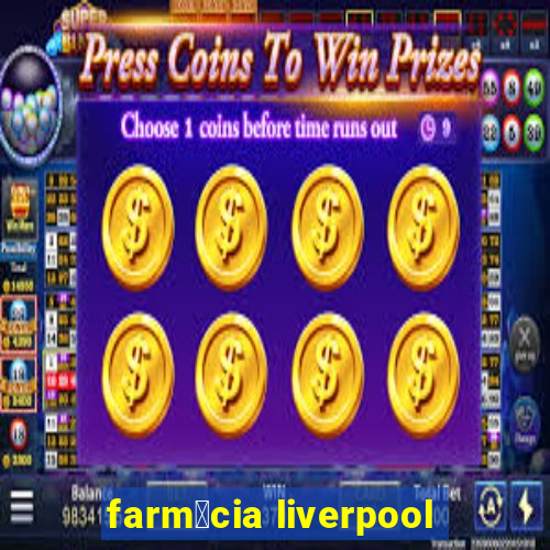 farm谩cia liverpool