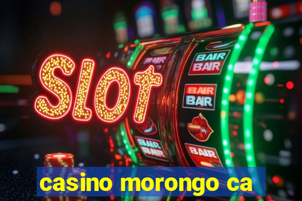 casino morongo ca