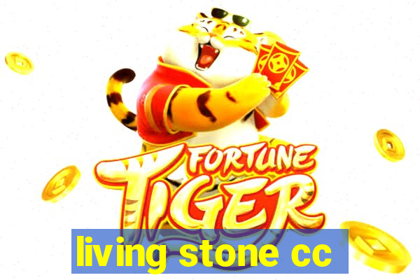 living stone cc