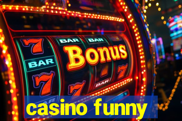 casino funny