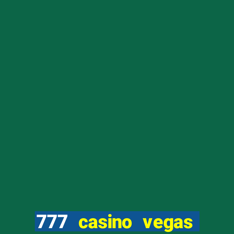 777 casino vegas slots games