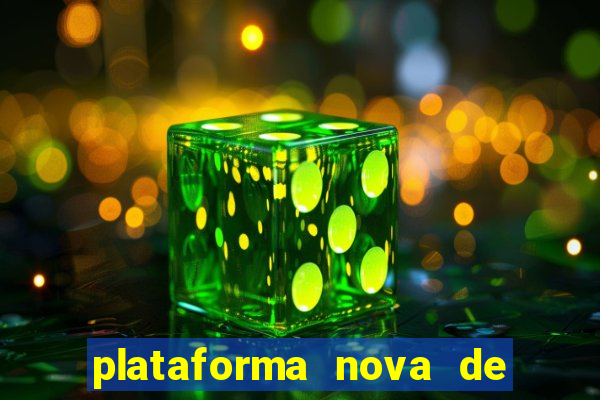 plataforma nova de jogos de cassino