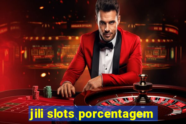 jili slots porcentagem